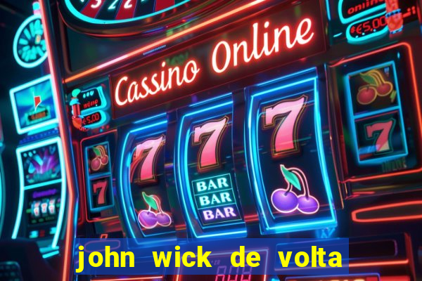 john wick de volta ao jogo dublado torrent